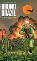 Les Nouvelles Aventures de Bruno Brazil, Tome 2 : Black Program - Tome 2