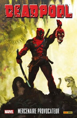 Couverture de Deadpool, Tome 6 : Mercenaire provocateur