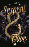 Serpent and Dove, Tome 1 