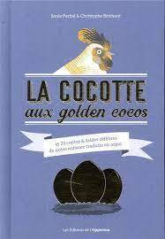 Couverture de La cocotte aux goldens cocos