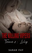 The Killing Vipers, Tome 2 : Lily