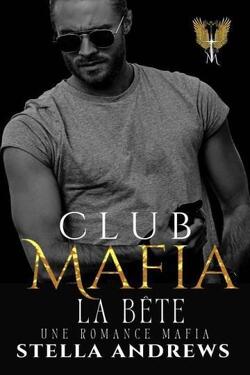 Couverture de Club Mafia, Tome 5 : La Bête