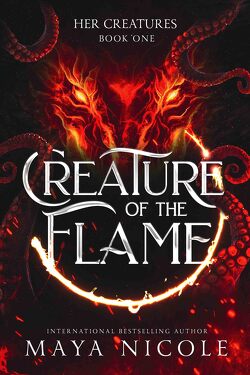 Couverture de Her Creatures, Tome 1 : Creature of the Flame