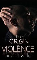 The Origin of Violence