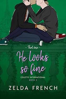 Couverture de Colette International, Tome 3: He Looks So Fine, part one
