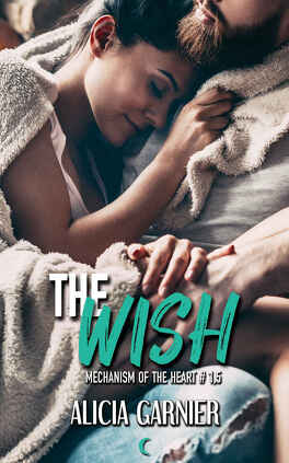 Couverture du livre : Mechanism of the heart, Tome 1,5 : The Wish