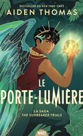 The Sunbearer Trials, Tome 1 : Le Porte-Lumière
