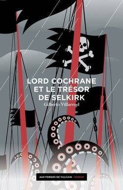 Couverture de Lord Cochrane, Tome 3 : Lord Cochrane et le trésor de Selkirk