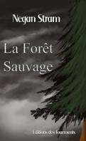 La Forêt Sauvage