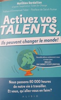 Activez-vos talents, ils peuvent changer le monde !