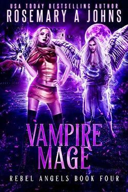 Couverture de Rebel Angels, Tome 4 : Vampire Mage