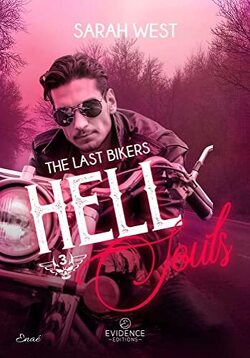 Couverture de The Last Bikers, Tome 3 : Hell souls