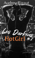 Les Darkens, Tome 2 : Hotgirl
