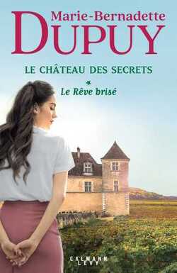 Couverture de Le Château des secrets, Tome 1 : Le Rêve brisé - Partie 1