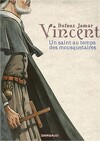 Vincent, Un saint au temps des Mousquetaires