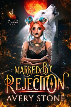 Couverture de Outcast Hollows Pack, Tome 1 : Marked By Rejection