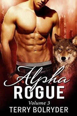 Couverture de Alpha Rogue Serial, Tome 3 : Alpha Rogue, Volume 3