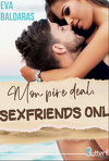Mon pire deal, sexfriends only
