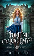 Fortune Academy, Tome 1 : Première année
