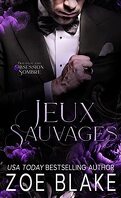 Une obsession sombre, Tome 3 : Jeux sauvages