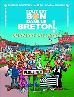 Couverture de Tout est bon dans le breton !, Tome 1 : Bienvenue chez nous !