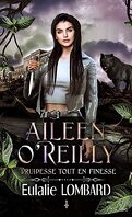 Aileen O'Reilly, Tome 1 : Druidesse tout en finesse