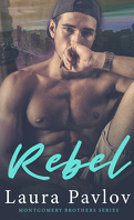 Montgomery Brothers, Tome 3 : Rebel