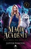 Magic Academy, Tome 7 : L'Alliance des vampires