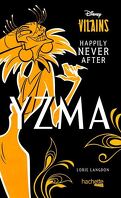 Happily Never After, Tome 3 : Yzma