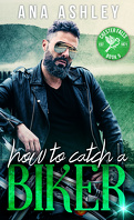 Chester Falls, Tome 5 : How to Catch a Biker