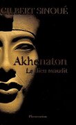 Akhenaton, le Dieu maudit