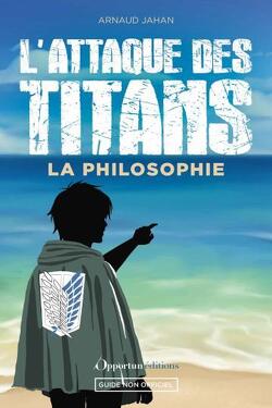 Couverture de L'Attaque des Titans : La Philosophie