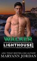 Lighthouse Security Investigations, Tome 3 : Walker