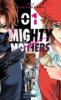 Mighty Mothers, Tome 1