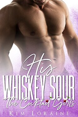 Couverture de The Cocktail Girls, Tome 4 : His Whiskey Sour