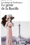 couverture Les Dames du faubourg, Tome 3 : Le Génie de la bastille
