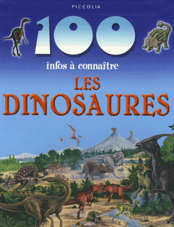 Couverture de 100 infos à connaître : Les Dinosaures