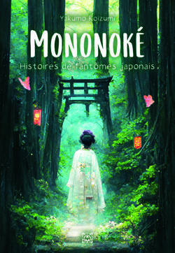 Couverture de Mononoké, histoires de fantômes japonais