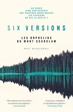 Couverture de Six versions, Tome 1 : Les Orphelins du Mont Scarlow