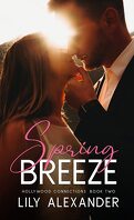 Hollywood Connections, Tome 2 : Spring Breeze
