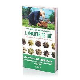 Couverture du livre Le Guide de dégustation de l'amateur de thé
