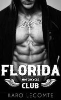 Motorcycle Club, Tome 2 : Florida