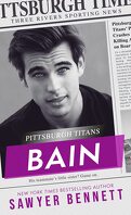Pittsburgh Titans, Tome 9 : Bain