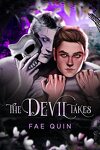 The Devil Takes What's Willingly Given, Tome 1 : The Devil Takes