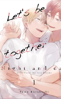 Let's Be Together Night and Day, Tome 1