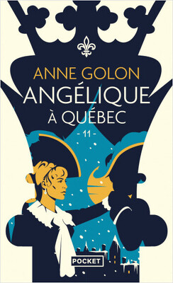 Couverture de Angélique, Tome 11 : Angélique à Québec