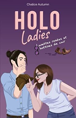 Couverture de Holo Ladies, Tome 1 : Lunettes rondes et bottines de cuir