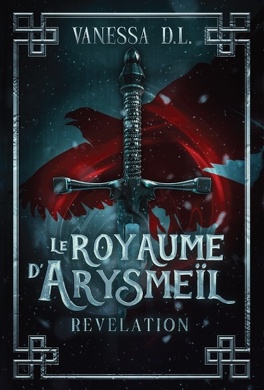 LE ROYAUME D'ARYSMEIL (Tome 1 à 2) De Vanessa D.L. - SAGA Le_royaume_darysmeil_tome_1_revelation-5105616-264-432