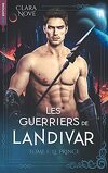 Les Guerriers de Landivar, Tome 1 : Le Prince