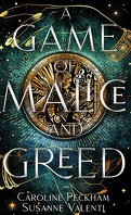 A Game of Malice and Greed, Tome 1